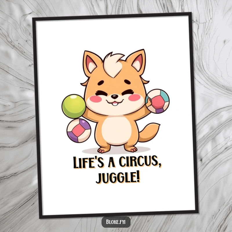 Funny Free Printable Wall Art: Mischievous animal character juggling three colorful balls with a playful grin.