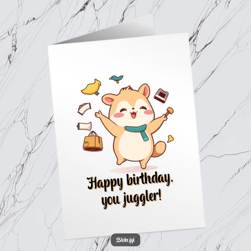Funny Free Printable Birthday Card: Stout animal character happily waddling while juggling mismatched items.
