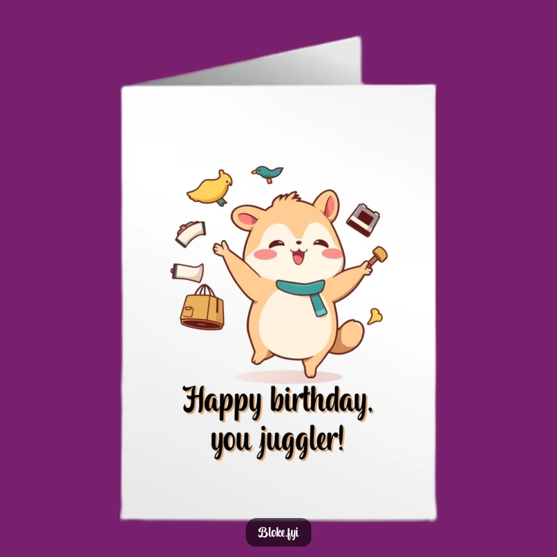 Free Printable Birthday Card: Juggling Creature - Fun Downloadable DIY Gift