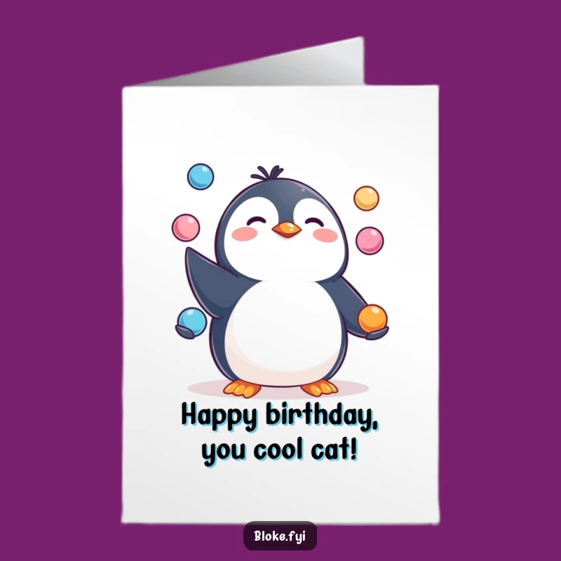 Free Printable Birthday Card: Penguin Juggler Downloadable Funny Gift Fun