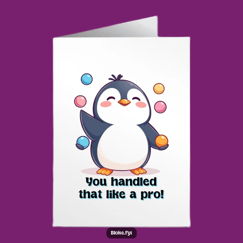 Congrats on juggling all your achievements! This free printable card features a happy penguin, perfect for print at home.