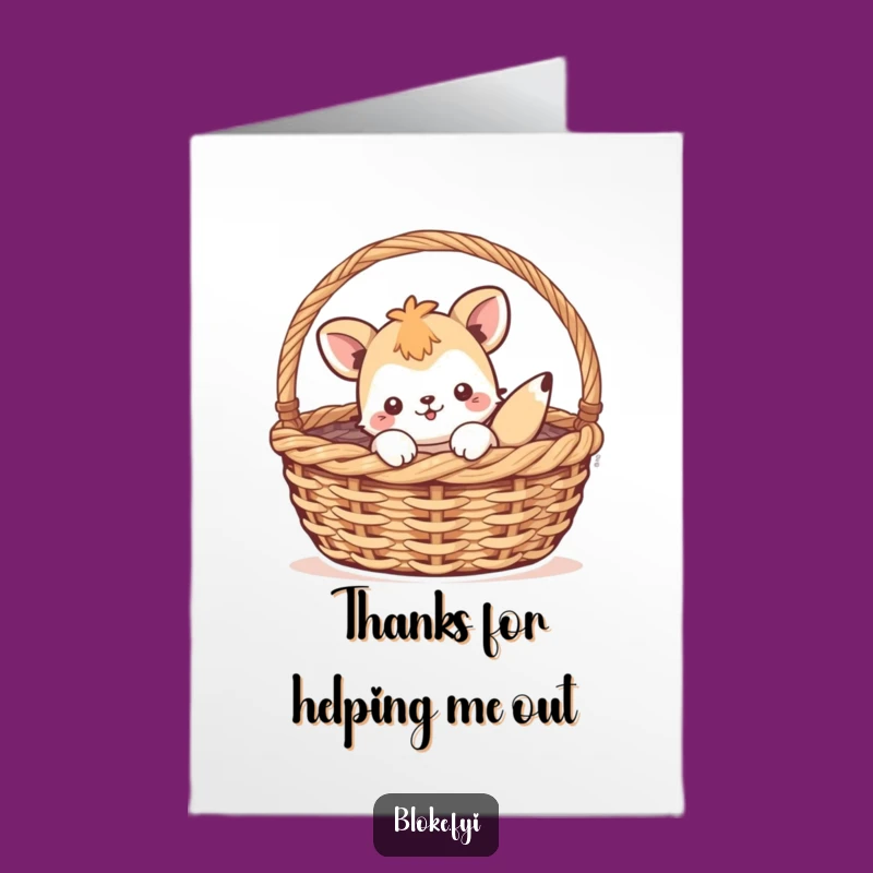 Say thanks with a grin using this Free Printable card. A funny creature accidentally in a basket, easy to 'Print at Home' for a unique thank you.