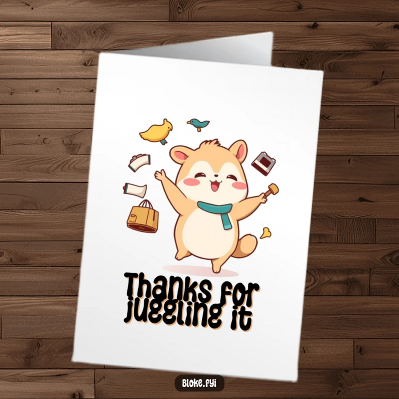 Funny Free Printable Thank You Card: Stout animal character happily juggling mismatched items.