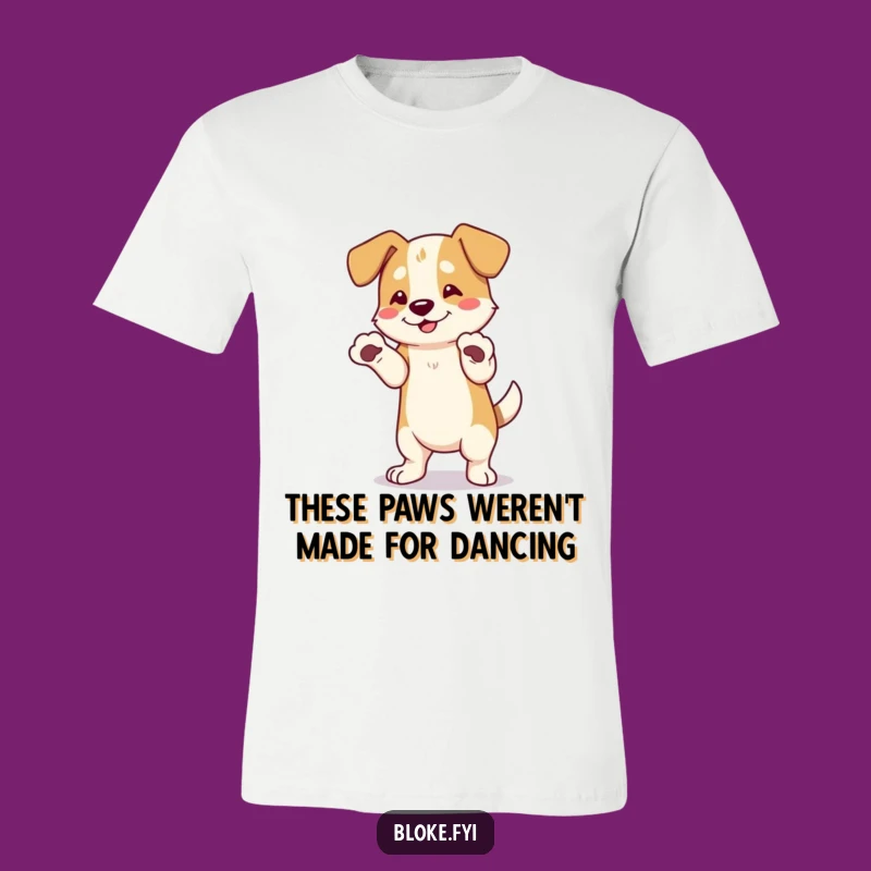 Funny Dog T-Shirt: Awkward Dancer with Big Paws, Humorous Pet Shirt, Great Gift Idea