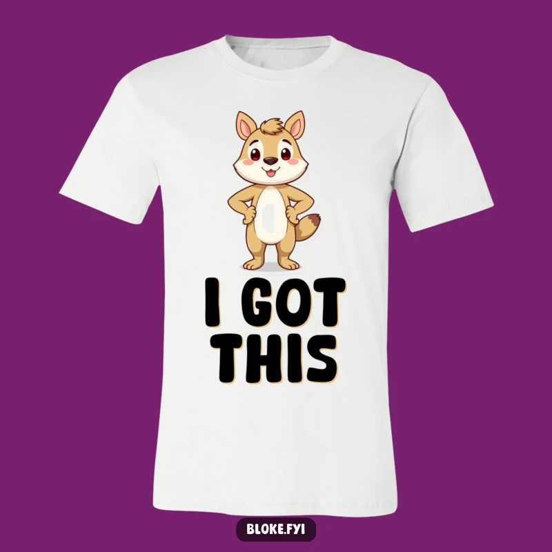 Wear your confidence for all to see with this funny t-shirt! A proud animal character smiles, hands on hips, ready for anything.